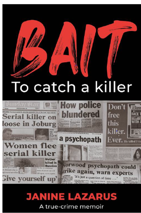 SETTING THE BAIT TO CATCH A SERIAL KILLER WITH JANINE LAZARUS - Hypress ...