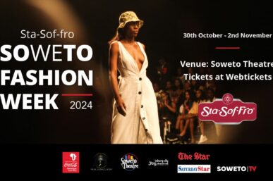 EXCITEMENT BUILDS OVER SOWETO FASHION WEEK SHOWCASE